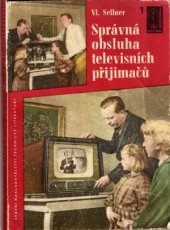 kniha Správná obsluha televisních přijimačů, SNTL 1958