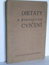 kniha Diktáty a pravopisná cvičení Pomocná kniha pro učitele jazyka na zákl. devítileté škole, SPN 1969