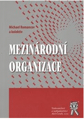 kniha Mezinárodní organizace, Aleš Čeněk 2011