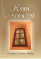 kniha Kniha o modlitbě, Matice Cyrillo-Methodějská 2007
