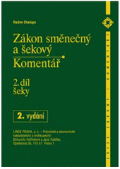 kniha Zákon směnečný a šekový 2. část, - Šeky - komentář., Linde 2008