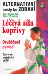 kniha Léčivá síla kopřivy Heilkraft der Brennessel, Ivo Železný 2001