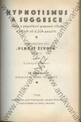 kniha Hypnotismus a suggesce Jasné a popul. popsání vlivů a cizích sil a jich použití : Trojsvaz. díla Plnost života část II, Sezemský 1925