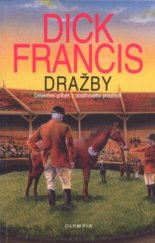 kniha Dražby detektivní příběh z dostihového prostředí, Olympia 2004
