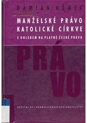 kniha Manželské právo katolické církve s ohledem na platné české právo, Krystal OP 2006