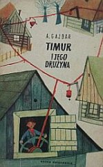 kniha Timur i jego drużyna, Nasza Księgarnia 1969
