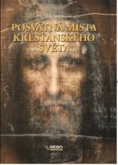 kniha Posvátná místa křesťanského světa, Rebo 2011