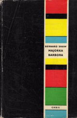 kniha Majorka Barbora Hra o 3 dějstvích, Orbis 1960