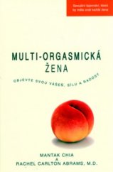 kniha Multiorgasmická žena objevte svou vášeň, životní sílu a radost ze sexu, Pragma 2006
