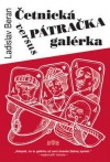 kniha Četnická pátračka versus galérka, J & M 2007