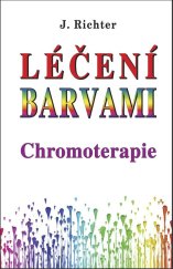 kniha Léčení barvami Chromoterapie, Eko-konzult 2001