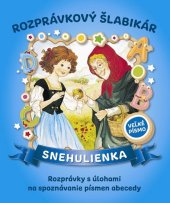 kniha Rozprávkový šlabikár Snehulienka, Fortuna Libri 2021