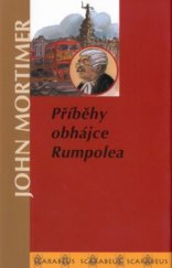 kniha Příběhy obhájce Rumpolea, Academia 2002