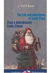 kniha The life and adventures of Santa Claus Život a dobrodružství Santa Clause, Garamond 2014