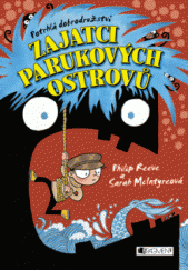 kniha Potrhlá dobrodružství – Zajatci parukových ostrovů, Fragment 2014