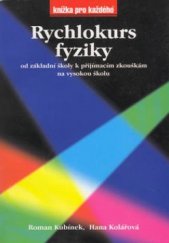 kniha Rychlokurz fyziky od základní školy k přijímacím zkouškám na vysokou školu, Rubico 1999