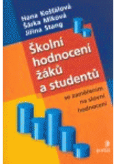 kniha Školní hodnocení žáků a studentů se zaměřením na slovní hodnocení, Portál 2008