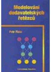 kniha Modelování dodavatelských řetězců, Professional Publishing 2005