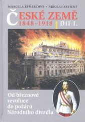 kniha České země 1848-1918 Díl I. - Od březnové revoluce do požáru Národního divadla, Libri 2009