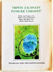 kniha Trpíte záchvaty panické úzkosti? příručka pro osoby trpící panickou poruchou, Pro Lundbeck vydal Lubomír Houdek 2000