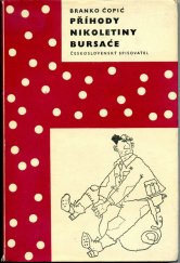 kniha Příhody Nikoletiny Bursaće, Československý spisovatel 1958
