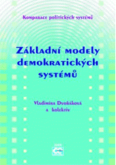 kniha Komparace politických systémů. Základní modely demokratických systémů, Oeconomica 2008