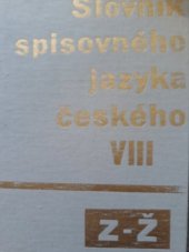 kniha Slovník spisovného jazyka českého 8. - Z-Ž, Academia 1989
