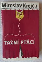 kniha Tažní ptáci, Jihočeské nakladatelství 1987