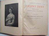 kniha Dějiny ženy Sv. 3, - Žena středověká a renesanční - populární kapitoly sociologické, etnologické a kulturně-historické., Melantrich 1932