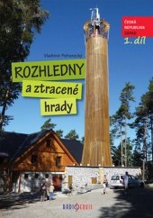 kniha Rozhledny a ztracené hrady 1. - Česká republika - Západ, Radioservis 2013