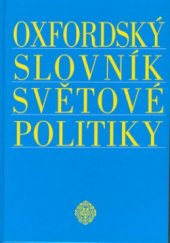 kniha Oxfordský slovník světové politiky, Ottovo nakladatelství 2000
