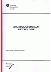 kniha Aplikovaná sociální psychologie, Mendelova univerzita v Brně 2011