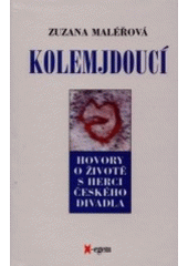 kniha Kolemjdoucí hovory o životě s herci českého divadla, X-Egem 2000