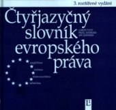 kniha Čtyřjazyčný slovník evropského práva anglicko-česko-francouzsko-německý = European glossary : English-Czech-French-German, Linde 2005