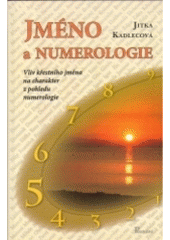 kniha Jméno a numerologie vliv křestního jména na charakter z pohledu numerologie, Poznání 2005