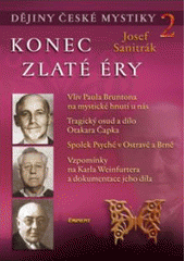 kniha Dějiny české mystiky. 2, - Konec zlaté éry, Eminent 2007