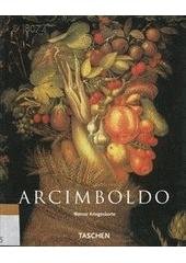 kniha Giuseppe Arcimboldo 1527-1593, Slovart 2003