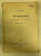 kniha Technologie pro 1. ročník odborných učilišť a učňovských škol Učeb. odbor sedlář - 1116, SPN 1961