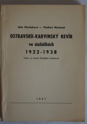 kniha Ostravsko-karvinský revír ve statistikách 1922-1938 (Výbor ze statistik Ředitelské konference), Krajské nakladatelství 1961