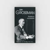 kniha Jan Grossman svědectví současníků : sborník příspěvků ze setkání Odkaz Jana Grossmana divadelníkům, Divadelní ústav 1996