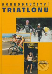 kniha Dobrodružství triatlonu od roku 0 k olympijským hrám 2000, Fleyberk 2000