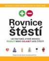 kniha Rovnice štěstí 100 faktorů, které mohou posílit nebo oslabit vaše štěstí, Eastone Books 2009