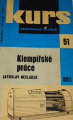 kniha Klempířské práce Úvod do prac. oboru klempíře a pomůcka ke školení : Určeno pro dělníky, učně a studenty, SNTL 1962