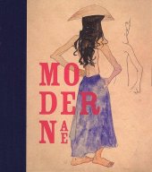 kniha Modernae zamlčená moderna : iluze a sny : středoevropské umění ze sbírky Patrika Šimona 1880-1930, Arbor vitae 2009