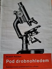 kniha Pod drobnohledem, Česká grafická Unie 1936