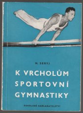 kniha K vrcholům sportovní gymnastiky, Sokolské nakladatelství 1952