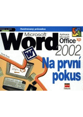 kniha Microsoft Word 2002 na první pokus, CPress 2001