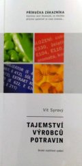 kniha Tajemství výrobců potravin příručka zákazníka, V. Syrový 2004