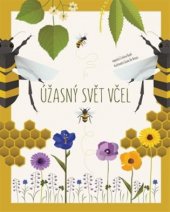 kniha Úžasný svět včel, Omega 2018