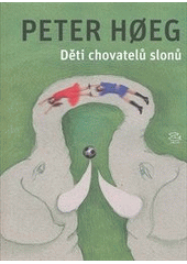 kniha Děti chovatelů slonů, Argo 2012
